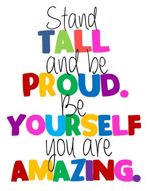 the words stand tall and be proud to yourself you are amazing on a white background