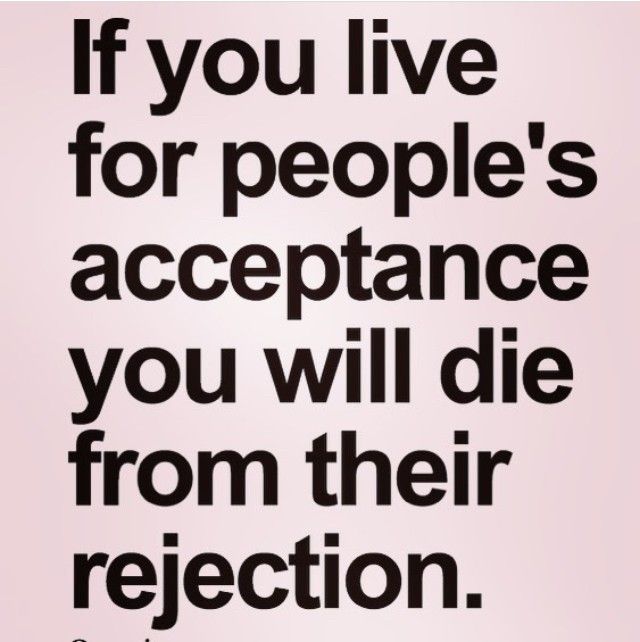 a quote that reads, if you live for people's acceptance you will die from their reflection