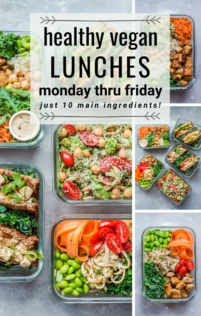 healthy vegan lunches in plastic containers with text overlay that reads, healthy vegan lunches monday thru friday just 10 main ingredients