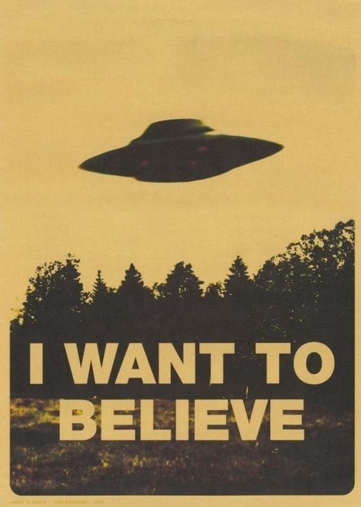 an alien flying through the sky with words above it that says i want to believe