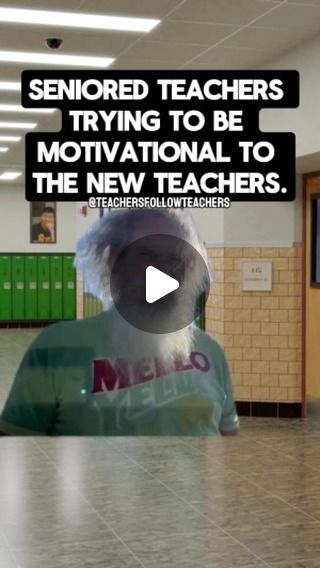 an image of a teacher's face with the caption that reads, seniored teachers trying to be motivational to the new teachers