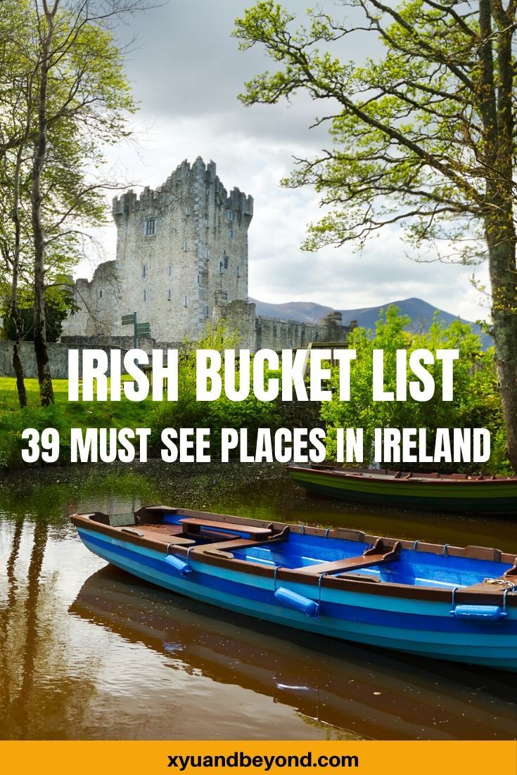 three small boats sitting in the water near a castle with text overlay that reads, irish bucket list 39 must see places in ireland