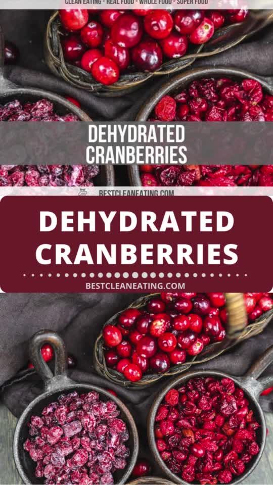 cranberries and cherries with text overlay that reads, dehydrated cranberries