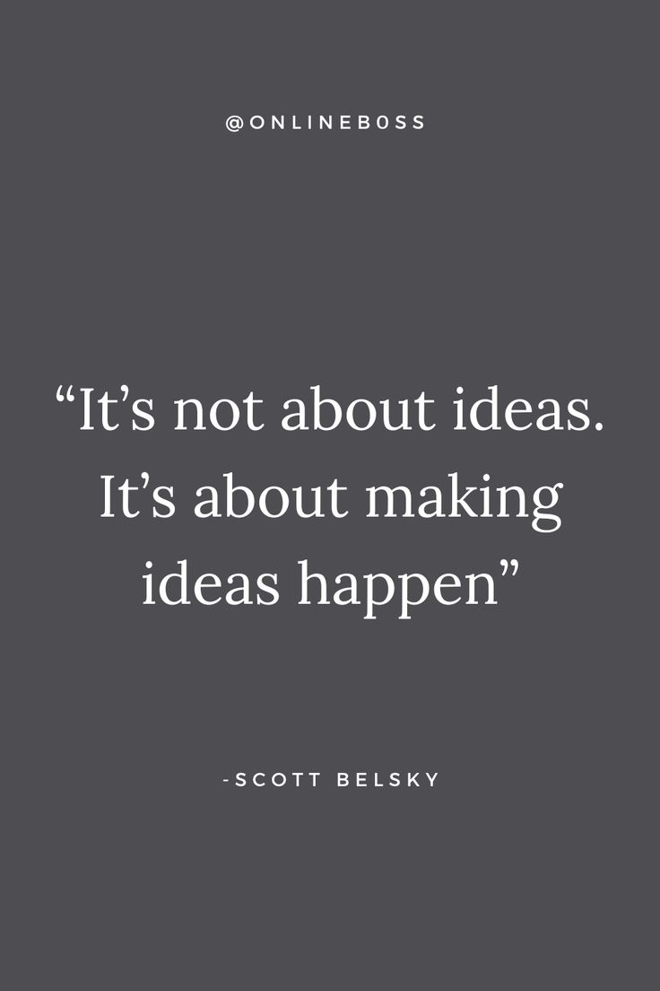 a quote that reads it's not about ideas it's about making ideas happen