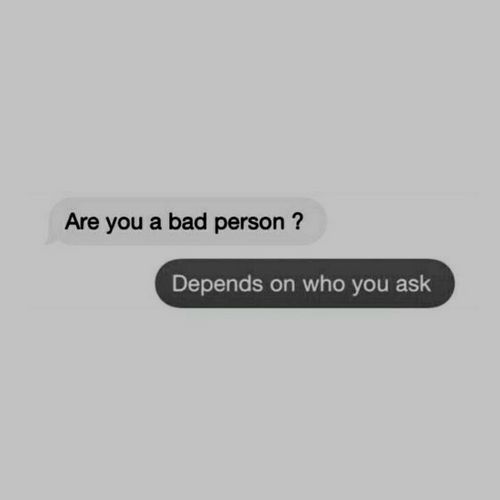 two texts that say, are you a bad person? defends who you ask