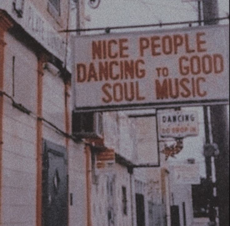 there is a sign that says nice people dancing to good soul music