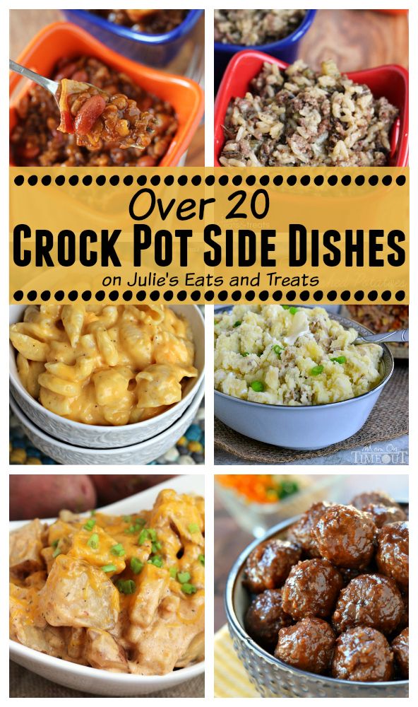 over 20 crock pot side dishes on julia's eats and treats