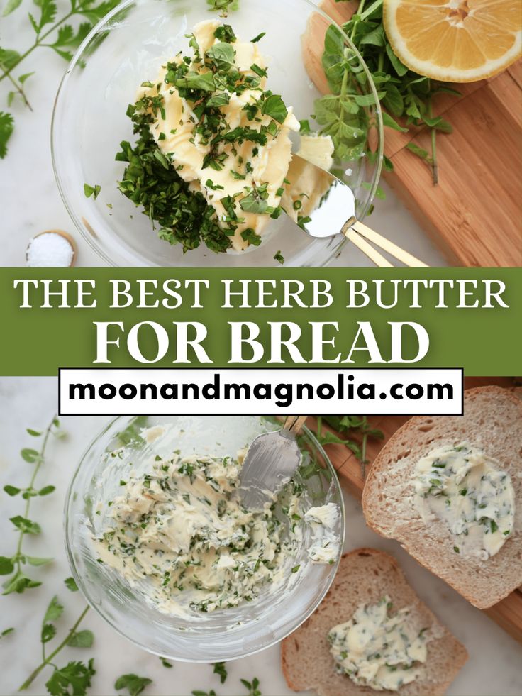 the best herb butter for bread is made with fresh herbs and nourishment