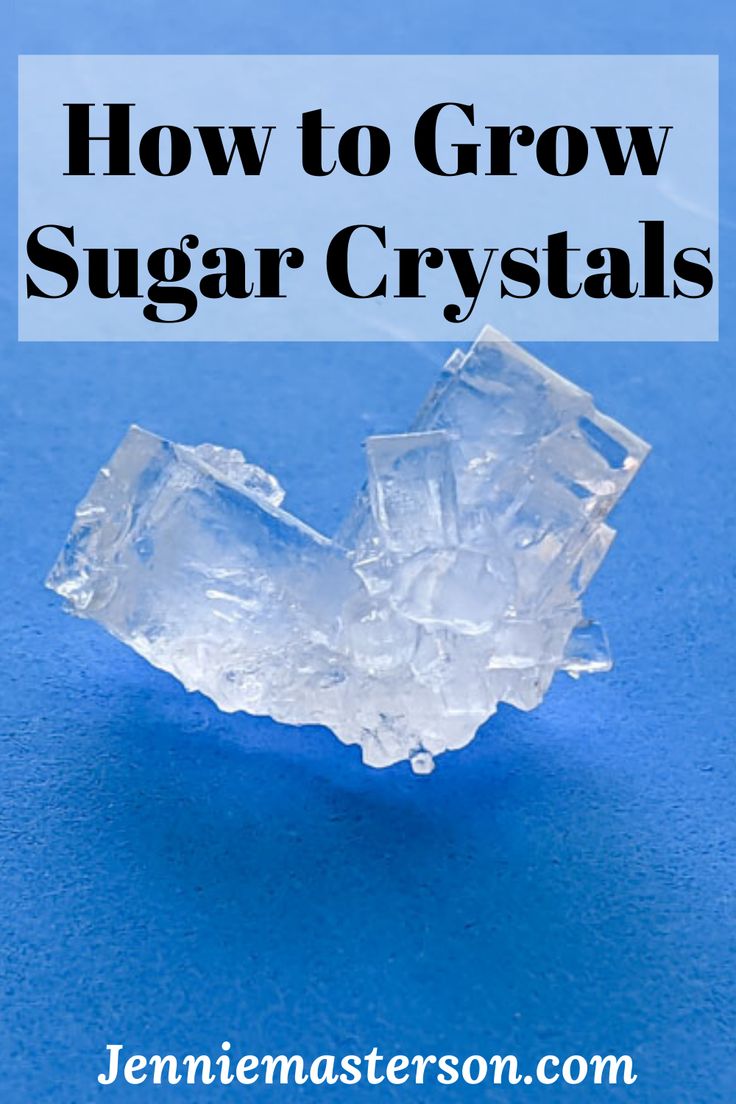 how to grow sugar crystals with text overlay