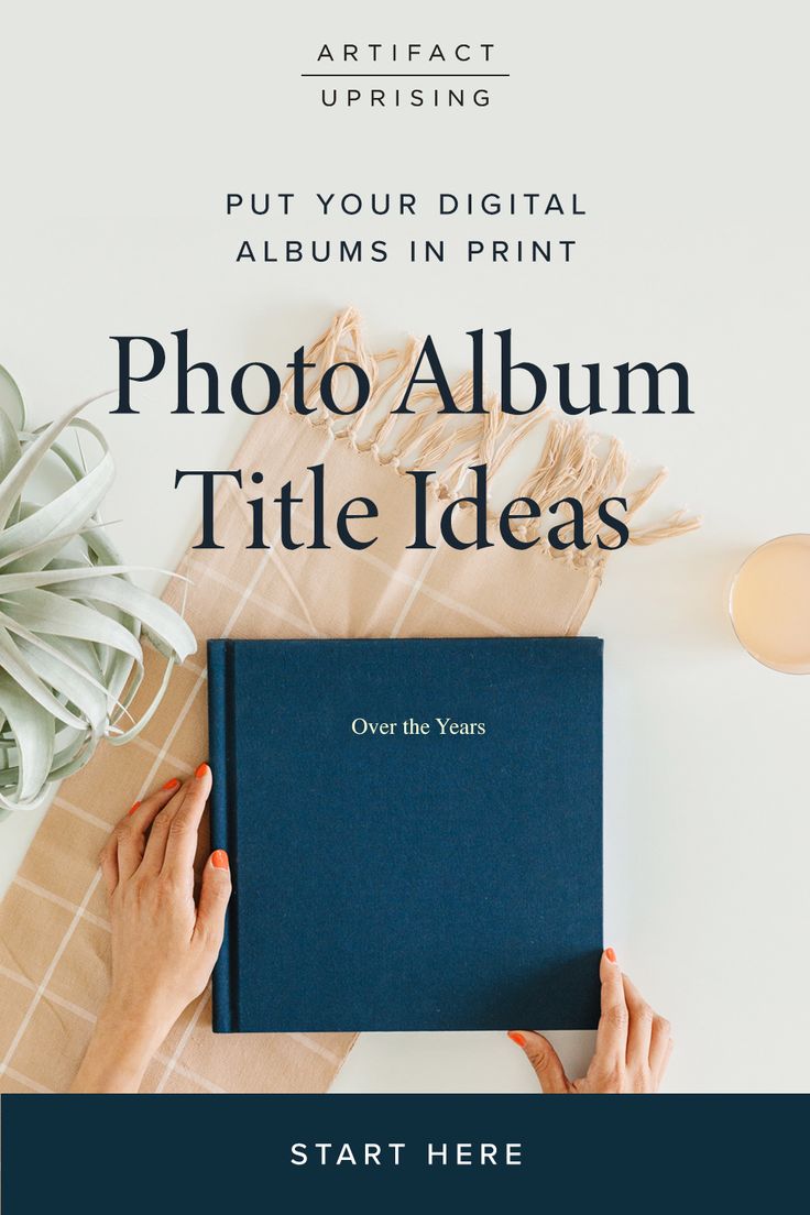 a person holding an album with the title,'photo album title ideas start here '