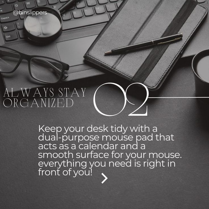 a desk with a keyboard, mouse and glasses on it that says always stay organized keep your desk tidy with a dual purpose mouse pad that acts as