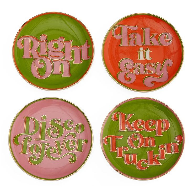 four plates that say, take it easy, dissep on the bottom and right