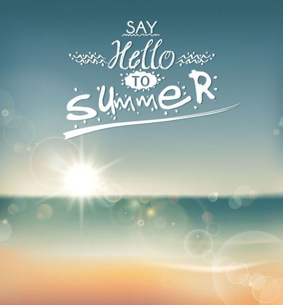 the words say hello to summer are written in white