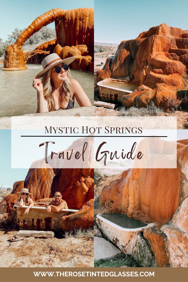 a woman in a hat and sunglasses with the words, mystic hot springs travel guide