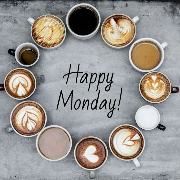 there are many different cups of coffee in the middle of a circle that says happy monday