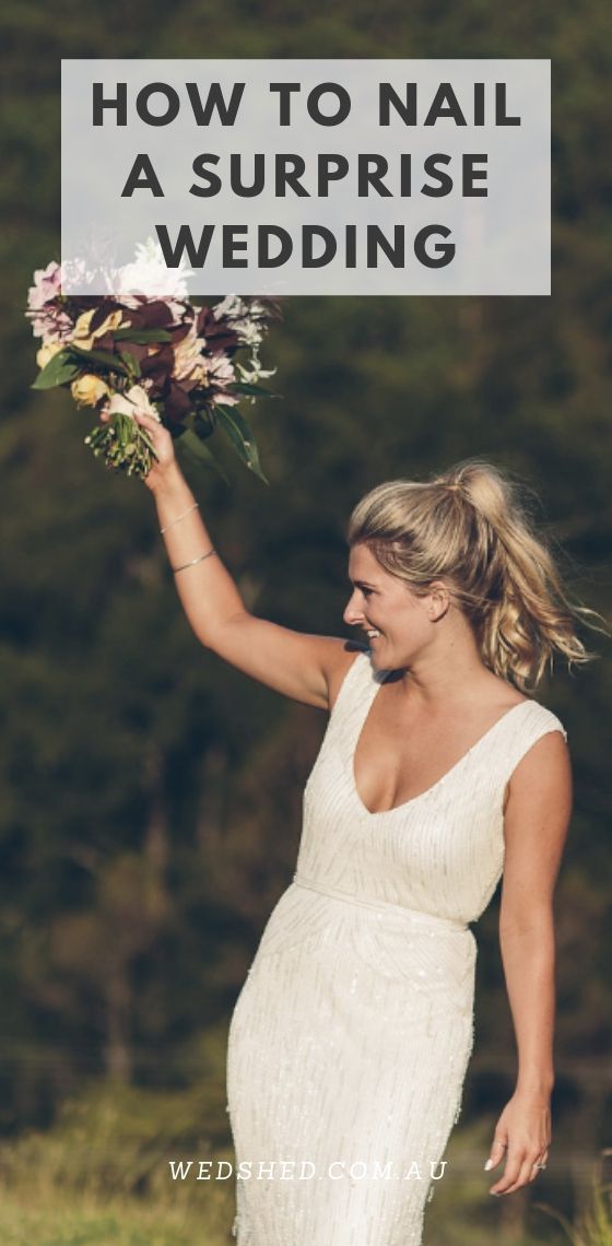 a woman in a white dress holding a bouquet with the words how to nail a surprise wedding