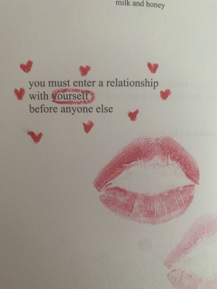 a close up of a piece of paper with lipstick on it and the words, you must enter a relationship with yourself before anyone else