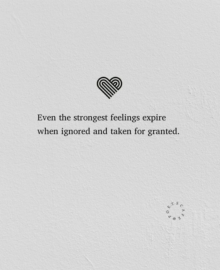 a white wall with a quote on it that says, even the strongest feelings explore when ignored and taken for granted