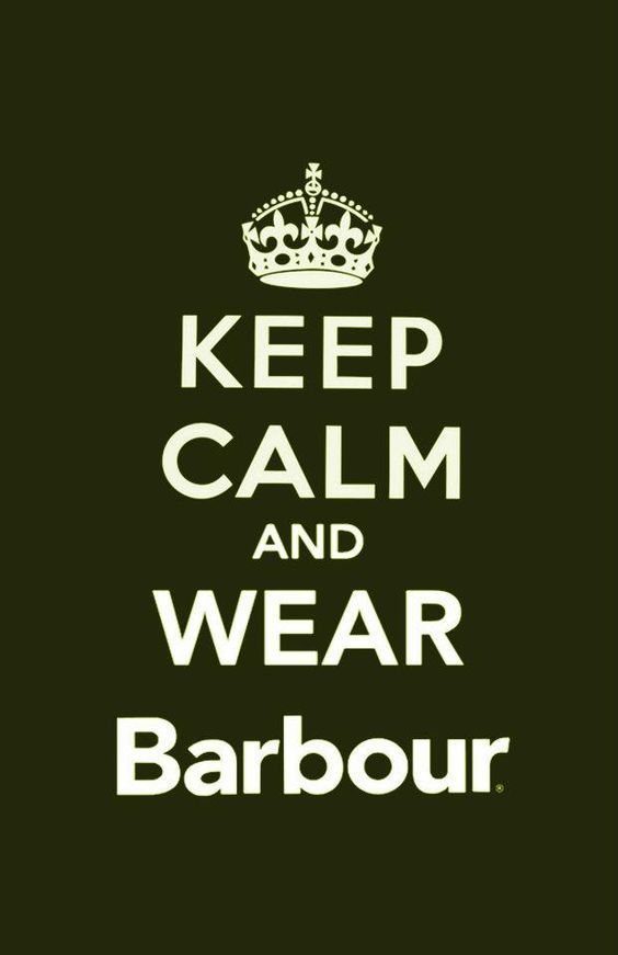 Classic Life, Barbour International, Mans World, Style Classic, Change The World, Life Style, Keep Calm, Classic Style, Calm Artwork