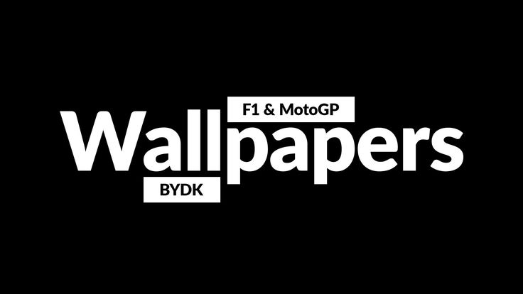 F1 & MotoGP Wallpapers | BYDK