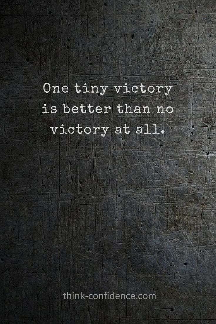 a quote written on the side of a wall that says, one tiny victory is better than no victory at all