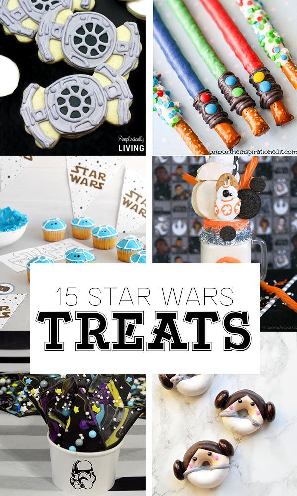 star wars treats and decorations are featured in this collage with text overlays that reads, 15 star wars treats