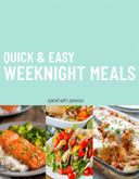 the cover of quick and easy weeknight meals, with pictures of different food items