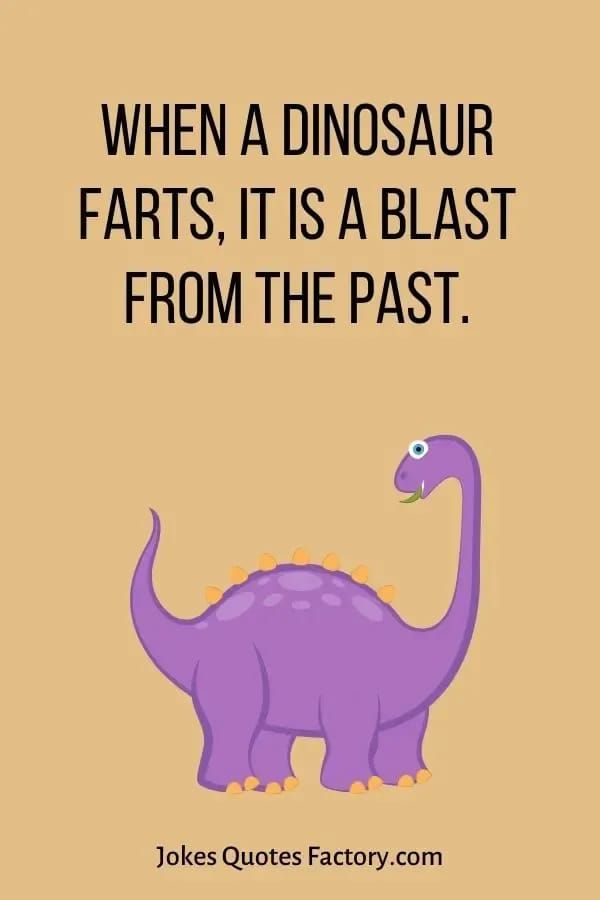 a purple dinosaur with the caption when a dinosaur farts, it's a blast from the past