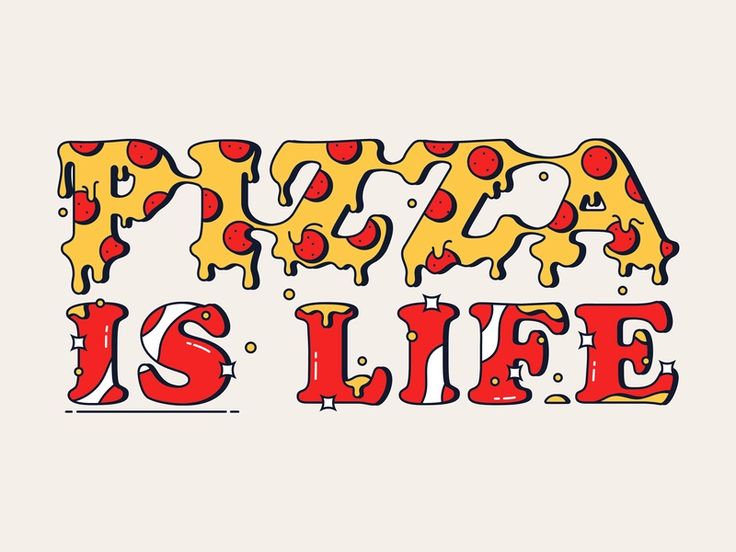 the words pizza is life are painted in red and yellow