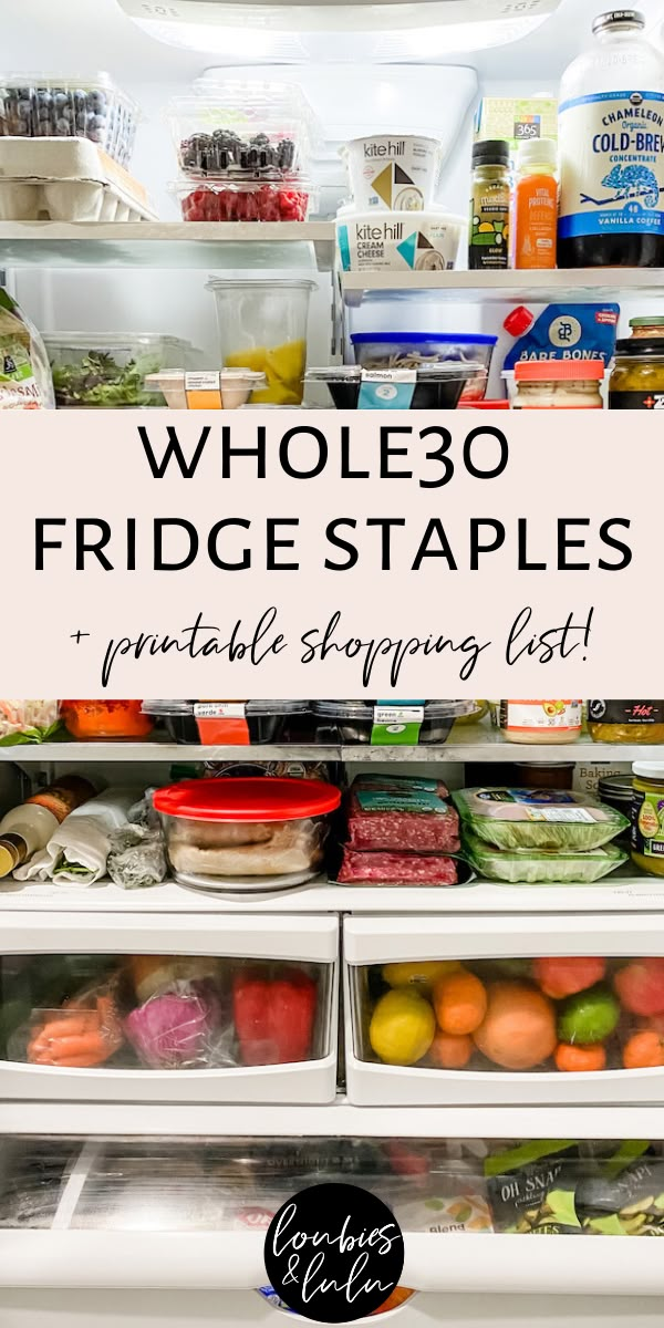 an open refrigerator with the words whole 30 fridge staples printable shopping list on it