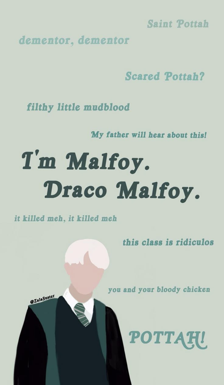 a poster with the words i'm malfoy, draco malfoy