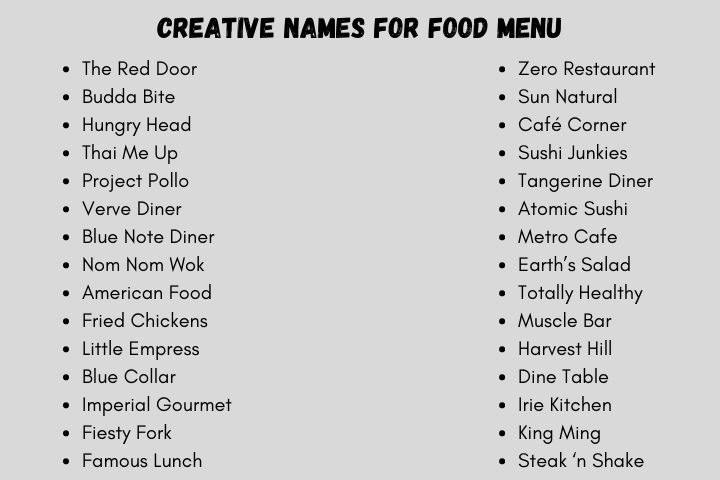 a list of some food items that are on a white tablecloth with the words creative names for food menu