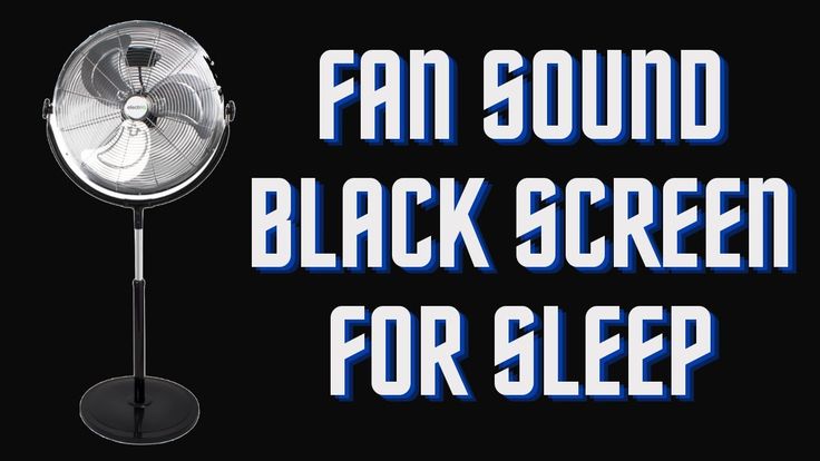 a fan sitting on top of a table next to a black background with the words,'fan sound black screen for sleep '