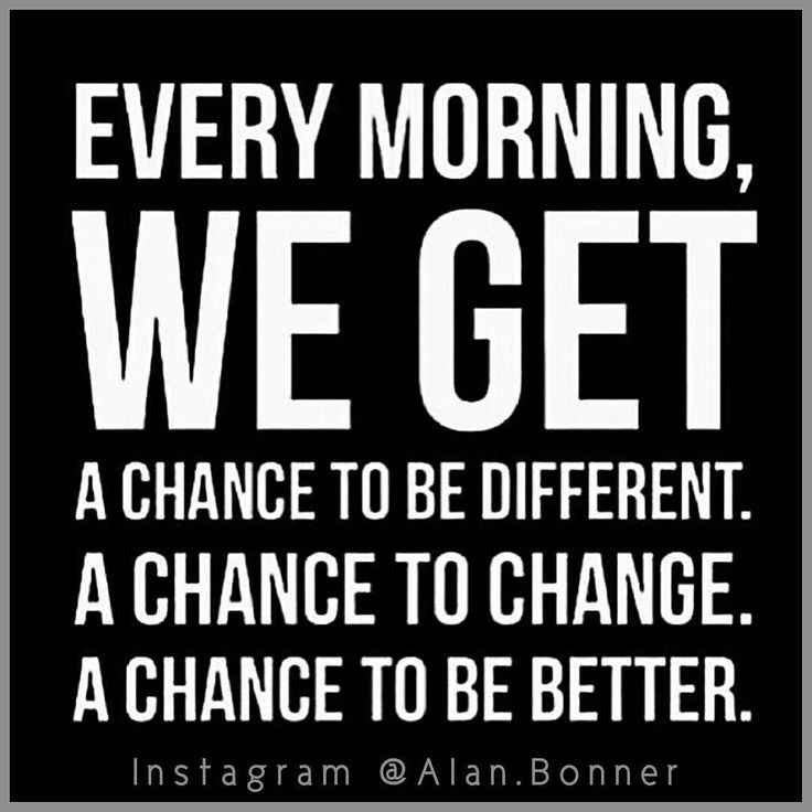 a black and white poster with the words every morning, we get a chance to be different