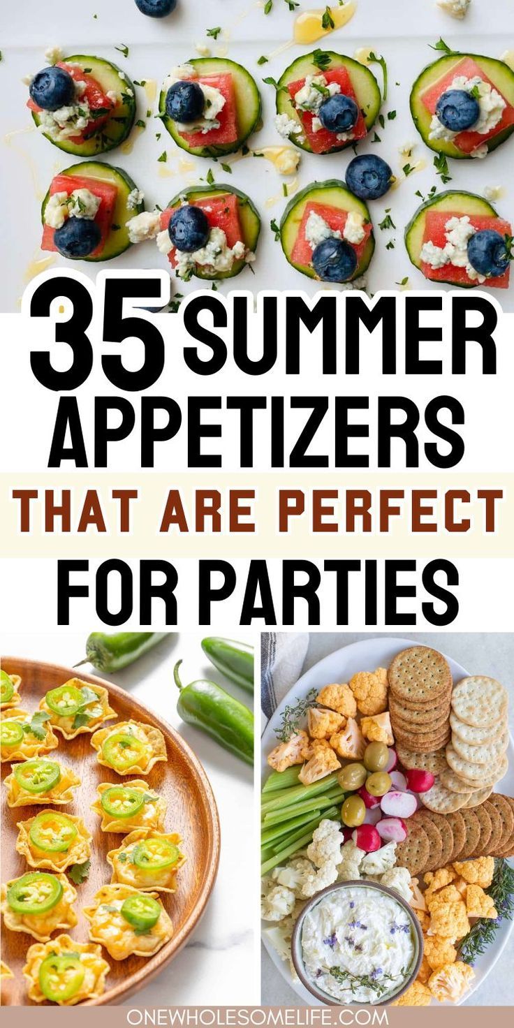 Collage of summer appetizer recipes. Summer Appetizers For Party, Best Summer Appetizers, Summer Bbq Appetizers, Summer Party Appetizers, Summer Appetizer Recipes, Summer Appetizers, Bbq Party Food, Dinner Party Appetizers, Bbq Appetizers