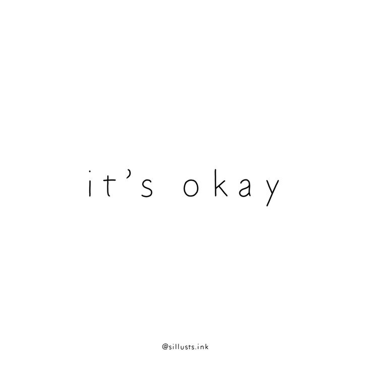 the words it's okay written in black ink