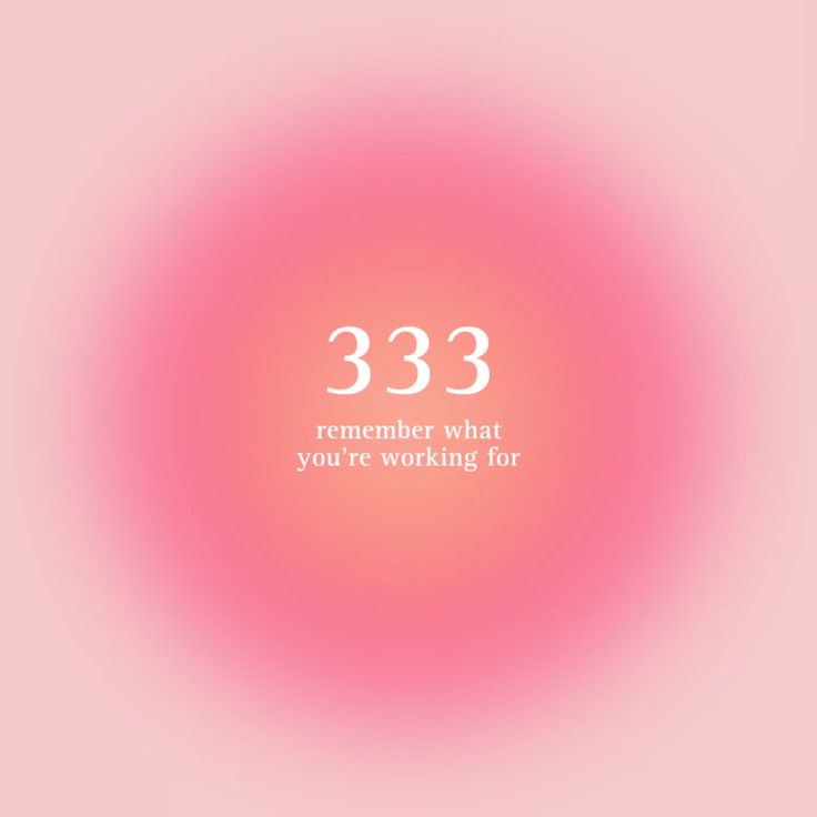 a pink circle with the words 333 remember what you're working for on it