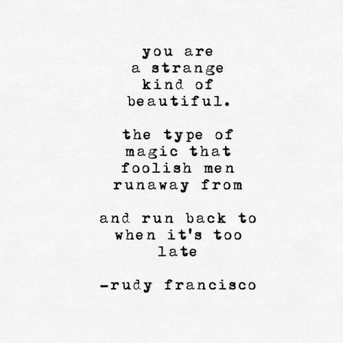 an old typewriter with the words, you are a strange kind of beautiful