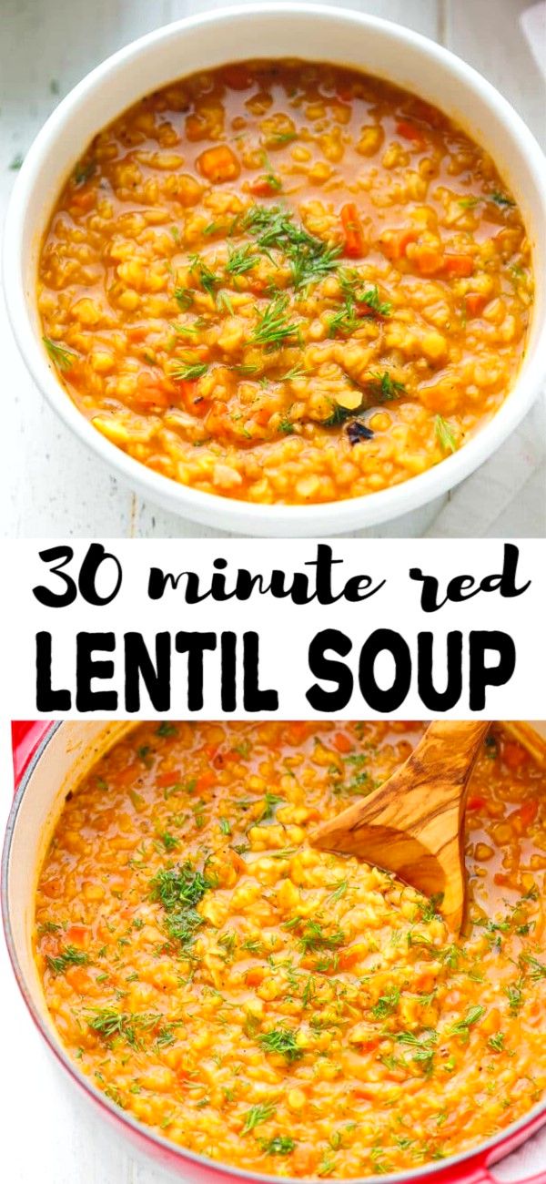 two bowls filled with lentil soup and the words 30 minute red lentil soup