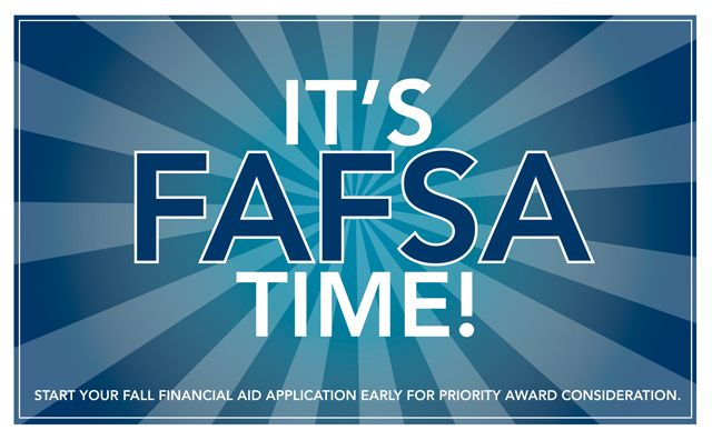 it's fafsa time sign with the words, start your financial application early for