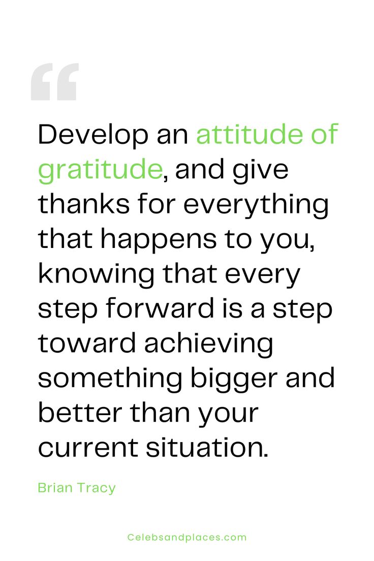 a quote that reads,'developing an attitude of gratitude and live thanks for everything that happens