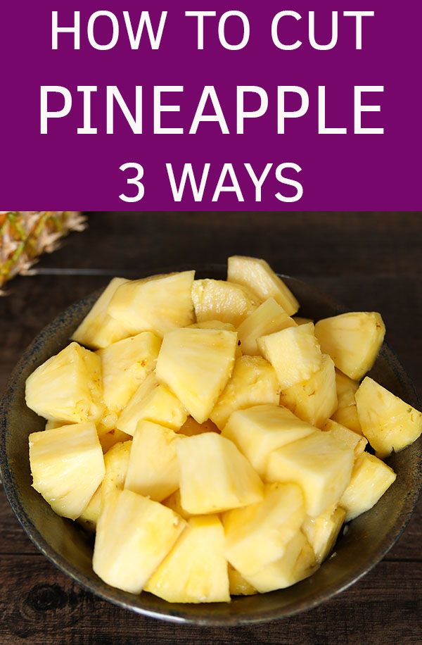 how to cut pineapple 3 ways