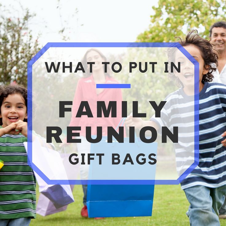 family reunion gift bags with text overlay saying what to put in family reunion gifts