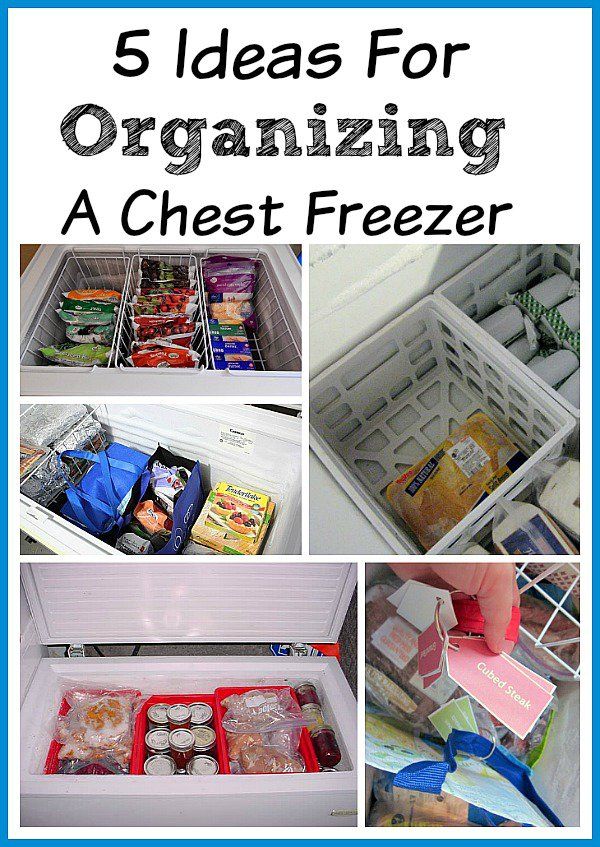 five pictures with the words 5 ideas for organizing a chest freezer