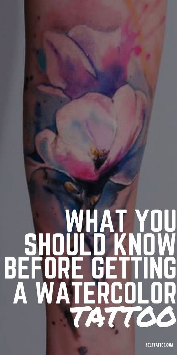 a person with a tattoo on their arm and the words, what you should know before getting a watercolor tattoo