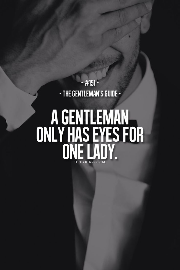 a gentleman is holding his hands to his face with the words gentleman only has eyes for one lady