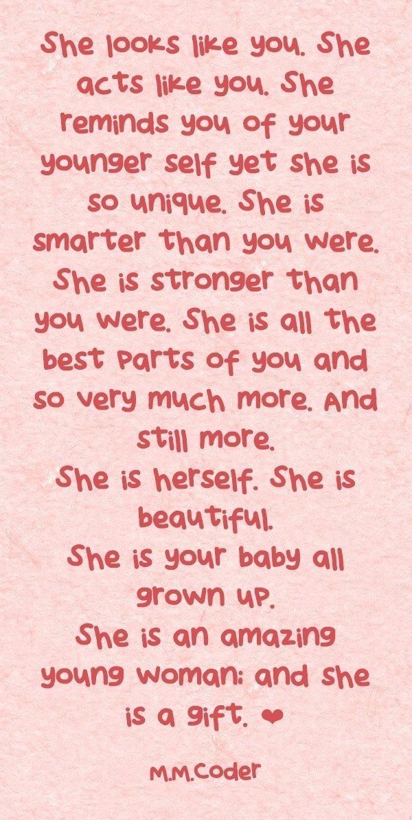 She Looks Like You She Acts Like You, Amazing Daughter Quotes, Quotes Daughter, Children Quotes, Mothers Love Quotes, My Children Quotes, Mommy Quotes, Daughter Love Quotes, Mother Daughter Quotes