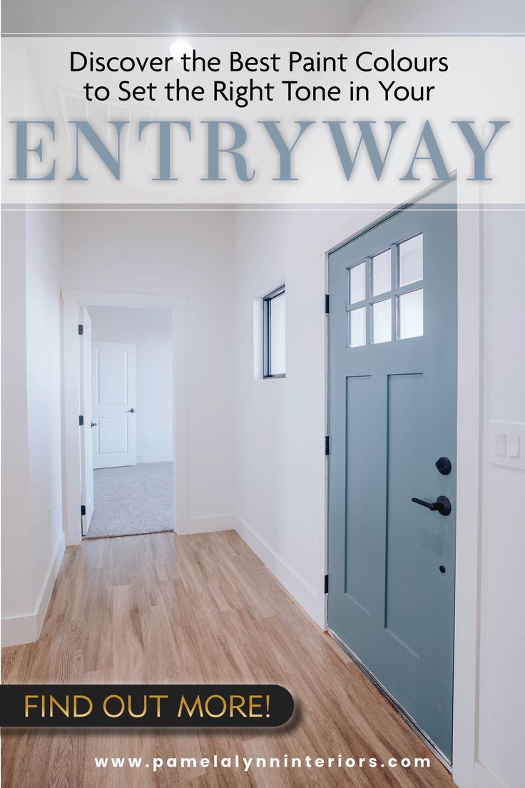 an entry way with the words, find out more and get the best paint colors to set the right tone in your home