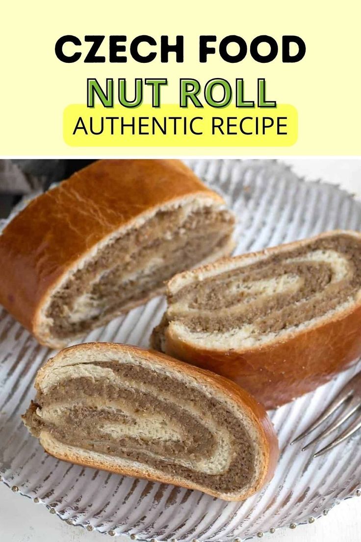 a loaf of nut roll on top of a plate with the words, czech food nut roll authentic recipe