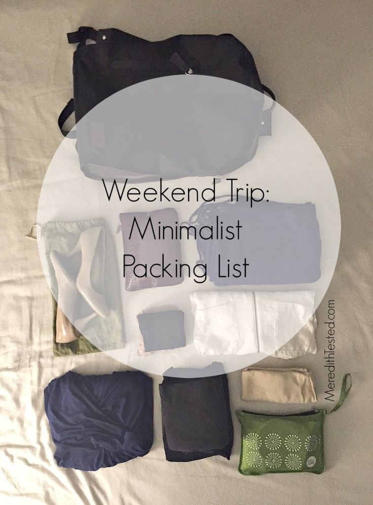 the weekend trip minimalist packing list